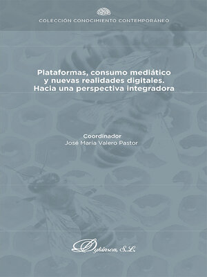 cover image of Plataformas, consumo mediático y nuevas realidades digitales